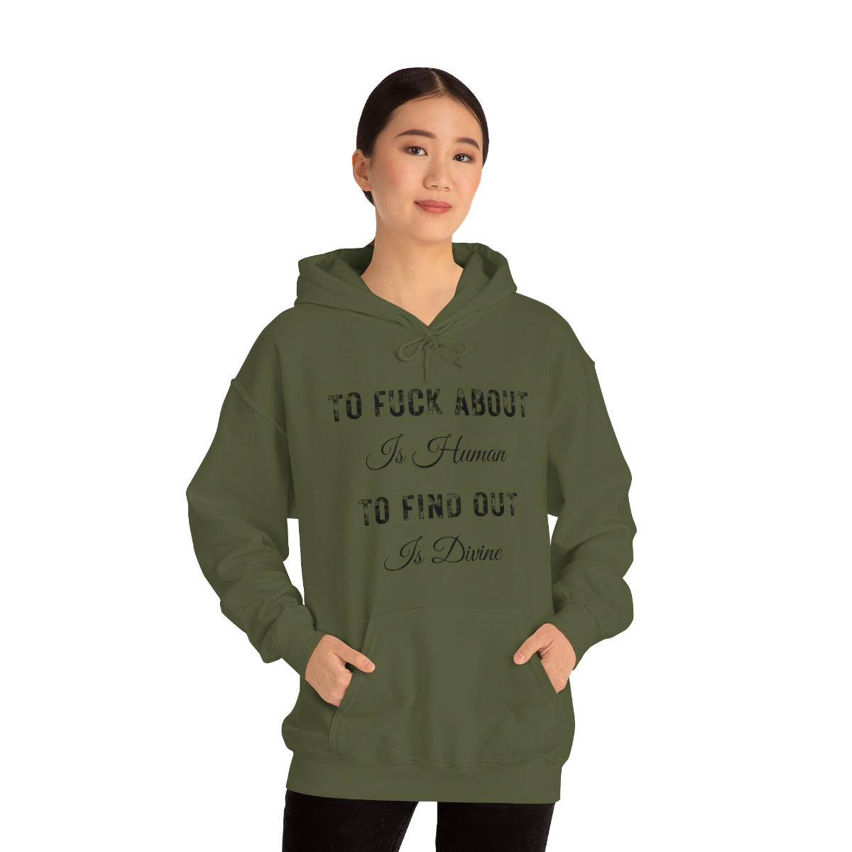 Dark Olive Green To Fuck About | Hoodie