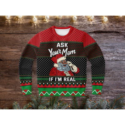 Dark Slate Gray Ask Your Mom If I'm Real | Ugly Xmas Sweater