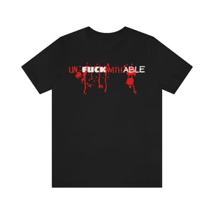 Black Un-Fuck-With-Able | T-Shirt